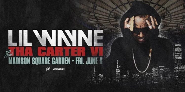 Madison Square Garden Welcomes Lil Wayne for ‘Tha Carter VI’ Headliner